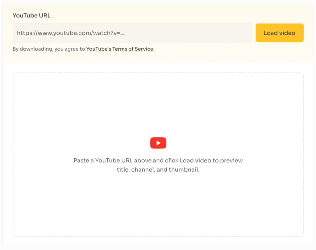 Paste a YouTube URL and click Load video