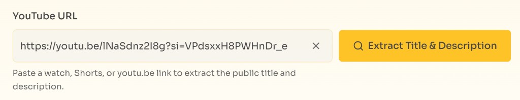 How to extract a YouTube title and description? — Paste the YouTube URL — Paste a YouTube URL and click Extract Title & Description